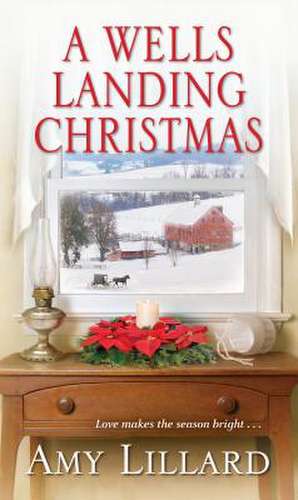 A Wells Landing Christmas de Amy Lillard