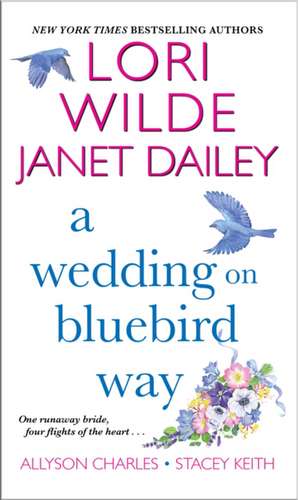 Wedding on Bluebird Way de Janet Dailey