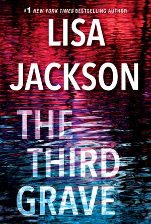 The Third Grave de Lisa Jackson