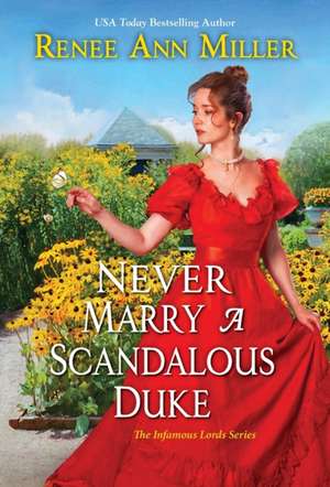 Never Marry a Scandalous Duke de Renee Ann Miller