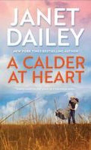 A Calder at Heart de Janet Dailey