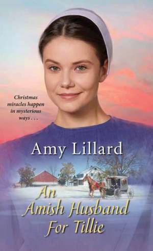 Amish Husband for Tillie de Amy Lillard