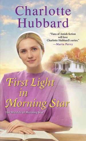 First Light in Morning Star de Charlotte Hubbard