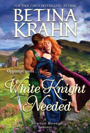 White Knight Needed de Betina Krahn