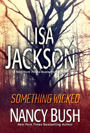 Something Wicked de Lisa Jackson