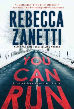 You Can Run: A Gripping Novel of Suspense de Rebecca Zanetti