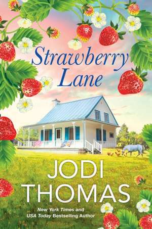 Strawberry Lane de Jodi Thomas