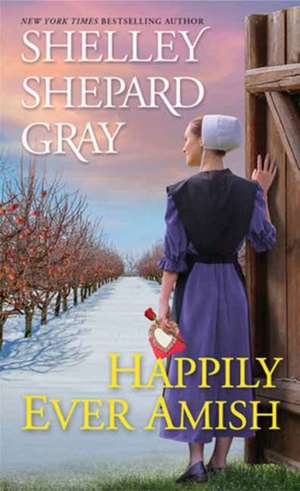 Gray, S: Happily Ever Amish