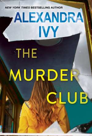 The Murder Club de Alexandra Ivy