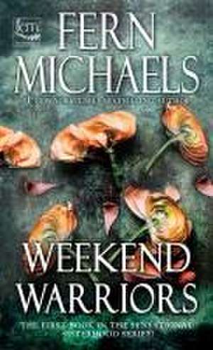 Weekend Warriors de Fern Michaels