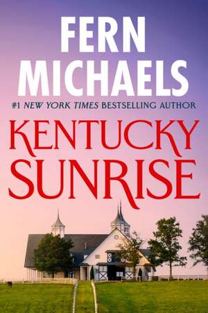 Kentucky Sunrise de Fern Michaels