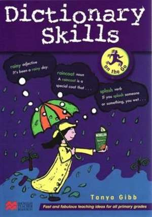 Games on the Go Dictionary Skills de Tanya Gibb