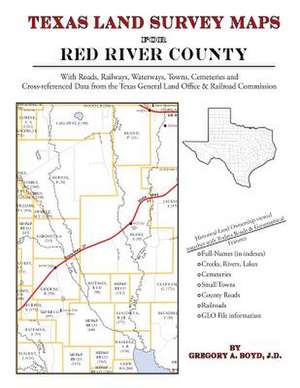 Texas Land Survey Maps for Red River County de Gregory a. Boyd J. D.