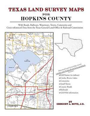 Texas Land Survey Maps for Hopkins County de Gregory a. Boyd J. D.