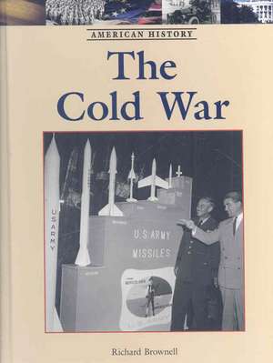 The Cold War de Richard Brownell