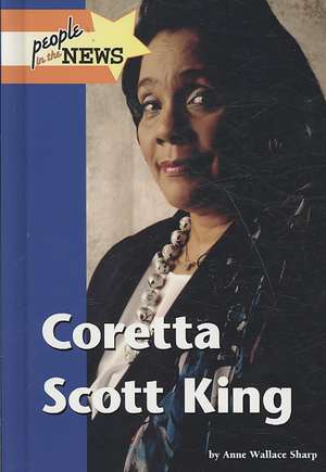 Coretta Scott King de Anne Wallace Sharp