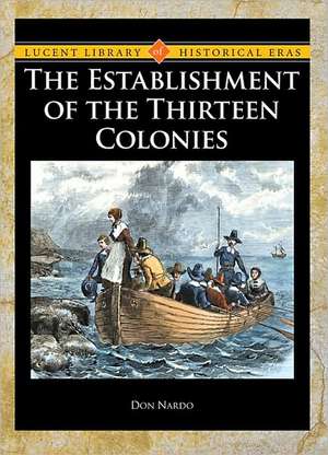 The Establishment of the Thirteen Colonies de DON NARDO