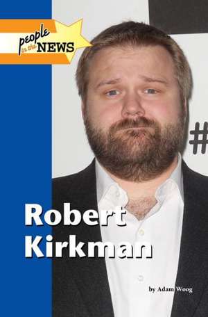 Robert Kirkman de Adam Woog