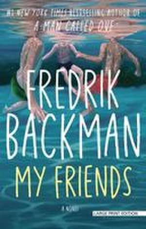 My Friends de Fredrik Backman
