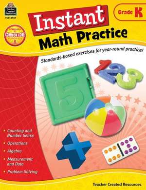 Instant Math Practice: Grade K de Teacher Created Resources