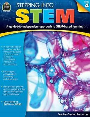 Stepping Into Stem Grade 4 de Robert W. Smith