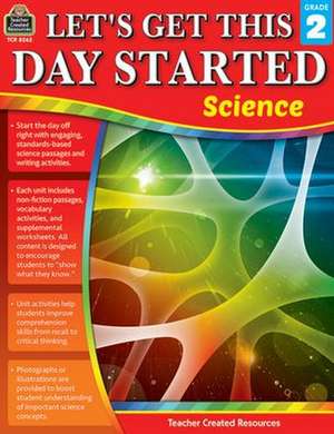 Let's Get This Day Started: Science (Gr. 2) de Tracy Edmunds