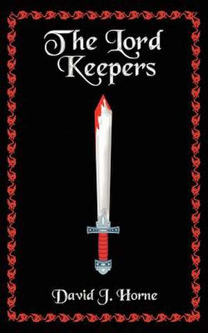 The Lord Keepers de David J. Horne