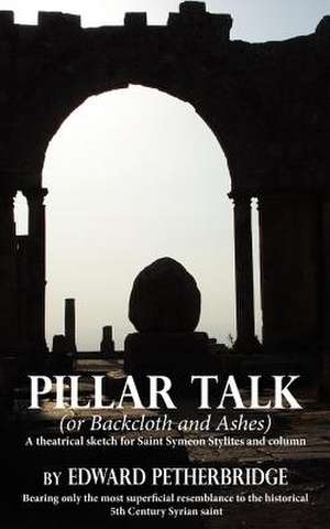 Pillar Talk de Edward Petherbridge