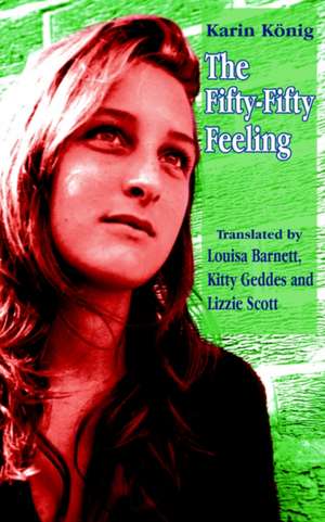 The Fifty-Fifty Feeling de Louisa Barnett