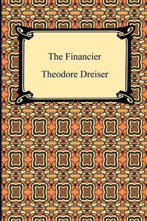 The Financier de Theodore Dreiser