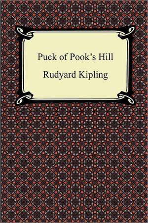 Puck of Pook's Hill de Rudyard Kipling