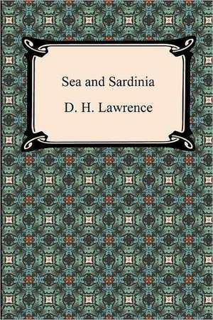 Sea and Sardinia de D. H. Lawrence