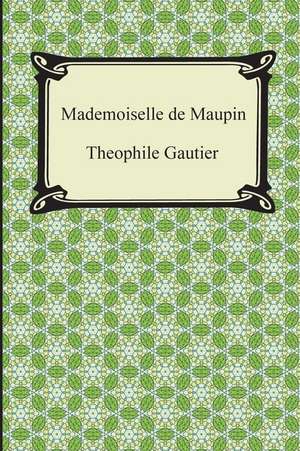 Mademoiselle de Maupin: Clavicula Salomonis de Theophile Gautier