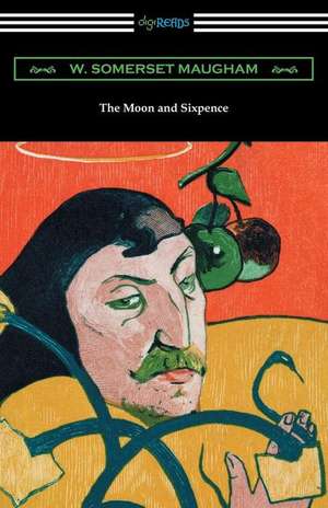 The Moon and Sixpence de W. Somerset Maugham