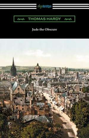 Jude the Obscure (with an Introduction by Morton Dauwen Zabel) de Thomas Hardy