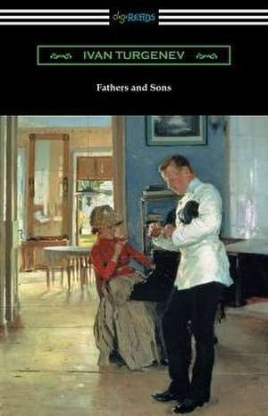 Fathers and Sons (Translated by Constance Garnett with a Foreword by Avrahm Yarmolinsky) de Ivan Sergeevich Turgenev