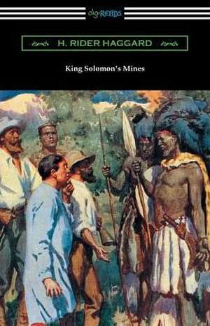 King Solomon's Mines: (Illustrated by A. C. Michael) de H. Rider Haggard