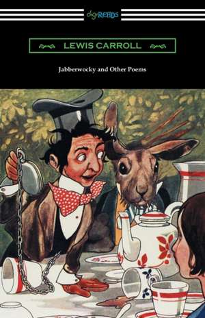 Jabberwocky and Other Poems de Lewis Carroll