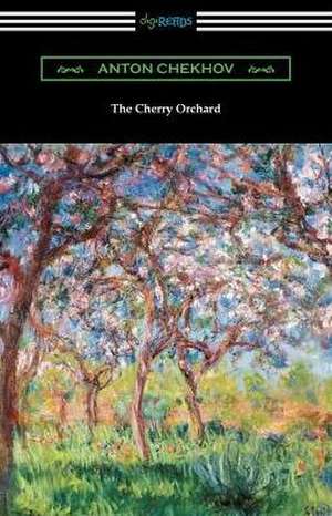 Chekhov, A: Cherry Orchard