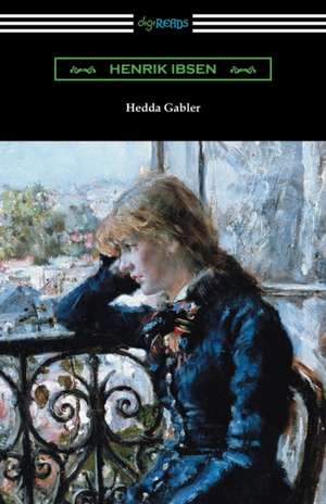 Hedda Gabler de Henrik Ibsen