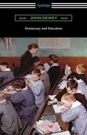 Democracy and Education de John Dewey