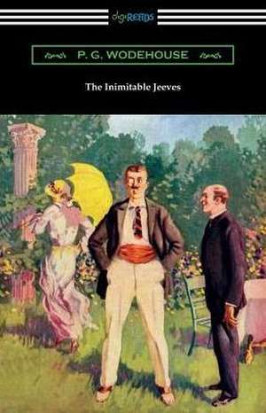 The Inimitable Jeeves de P. G. Wodehouse