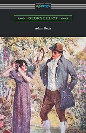 Adam Bede de George Eliot