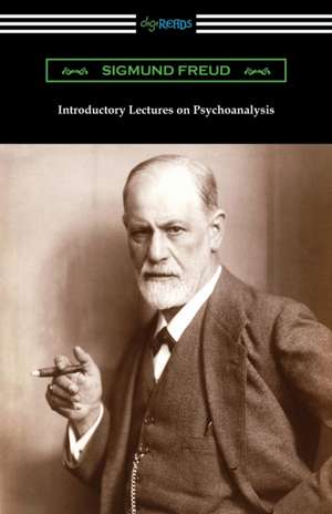 Introductory Lectures on Psychoanalysis de Sigmund Freud