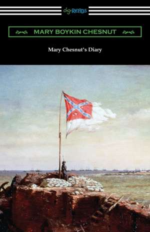 Mary Chesnut's Diary de Mary Boykin Chesnut