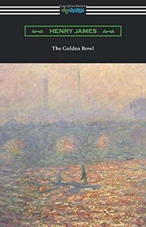 The Golden Bowl de Henry James