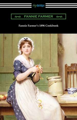 Fannie Farmer's 1896 Cookbook de Fannie Farmer