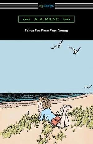 When We Were Very Young de A. A. Milne