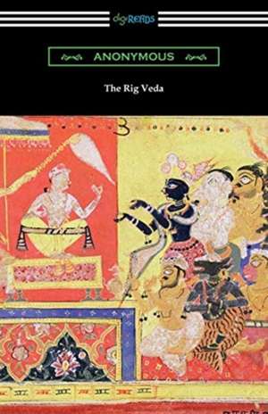 The Rig Veda de Anonymous