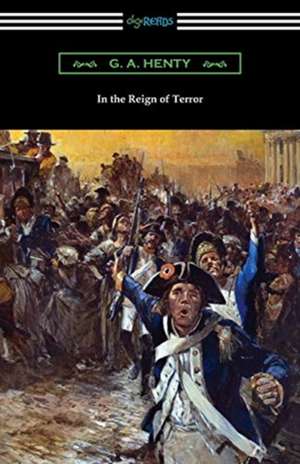 In the Reign of Terror de G. A. Henty